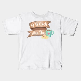 10 o’clock coffee club Kids T-Shirt